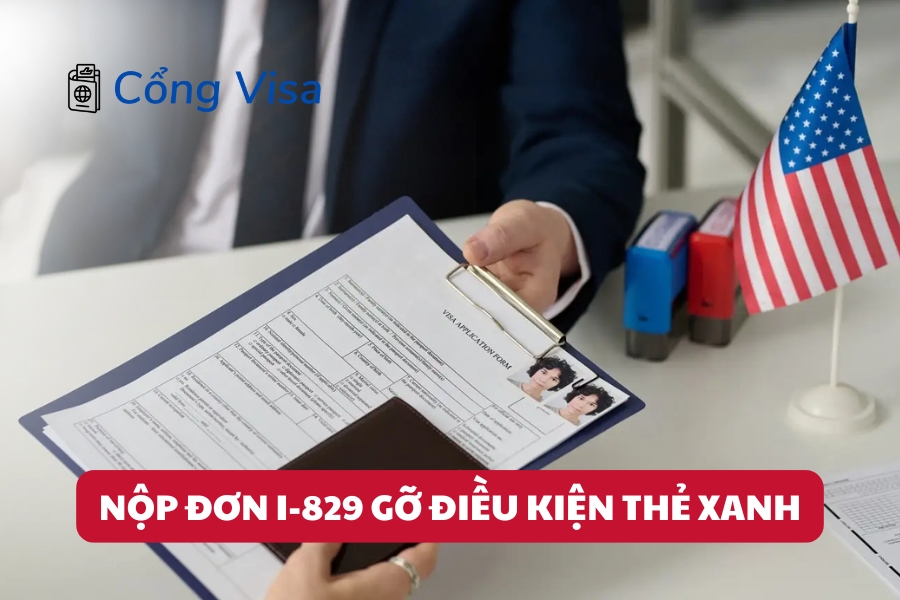 Hướng Dẫn Hoàn Tất Đơn I-829 Để Gỡ Điều Kiện Thẻ Xanh EB-5