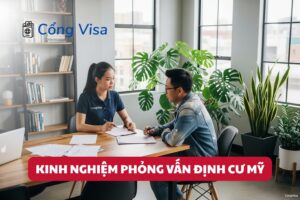 Cổng Visa hỗ trợ phỏng vấn visa định cư Mỹ với tỷ lệ thành công 98%